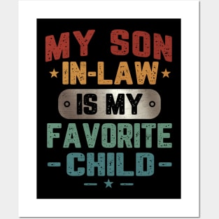 My Son-In-Law Is My Favorite Child Funny Mom Posters and Art